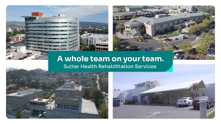 A Whole Team on Your Team | Sutter Health Rehabilitation Services