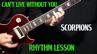 how to play &quot;Can&#39;t Live Without You&quot; on guitar by Scorpions | guitar lesson | RHYTHM LESSON