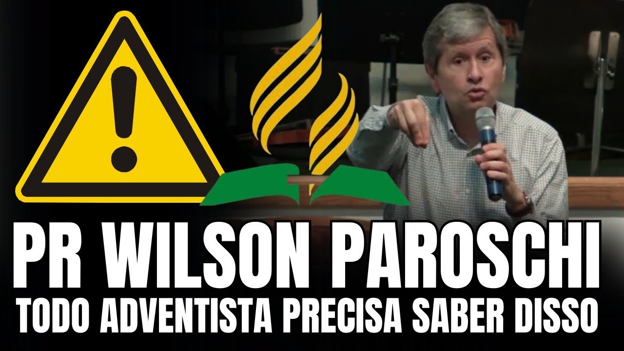 PR WILSON PAROSCHI DA UMA SUPER AULA TODOS PRECISAM ASSISTIR #iasd #igreja #adventistas