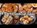 Party Special Veg Tikki - 4 Ways Unique & Tasty Snacks | Interesting Tea Time Evening Snacks