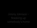 Jimmy Johnson - 'Breaking up somebody's home' (1977)