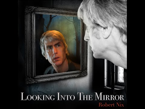 Robert Nix Looking Into The Mirror