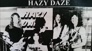 Hazy Daze - Rocking and Rolling.