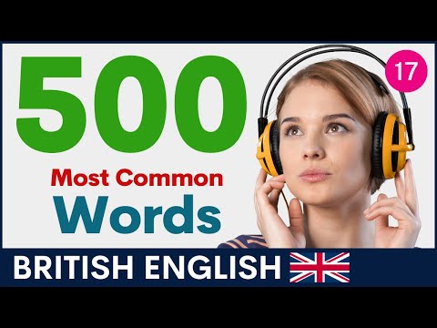 500 個最常見英文單字｜英式發音與用語｜Part 17 (500 Most Common English Words | British Vocabulary and Pronunciation |  Part 17)