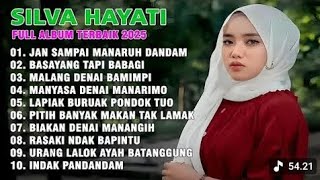 Download lagu SILVA HAYATI FULL ALBUM LAGU MINANG TERBAIK 2025 | KUMPULAN LAGU MINANG POPULER SEPANJANG MASA 🎵 mp3