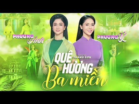 Quê Hương Ba Miền - Phương Anh & Phương Ý | St: Thanh Sơn