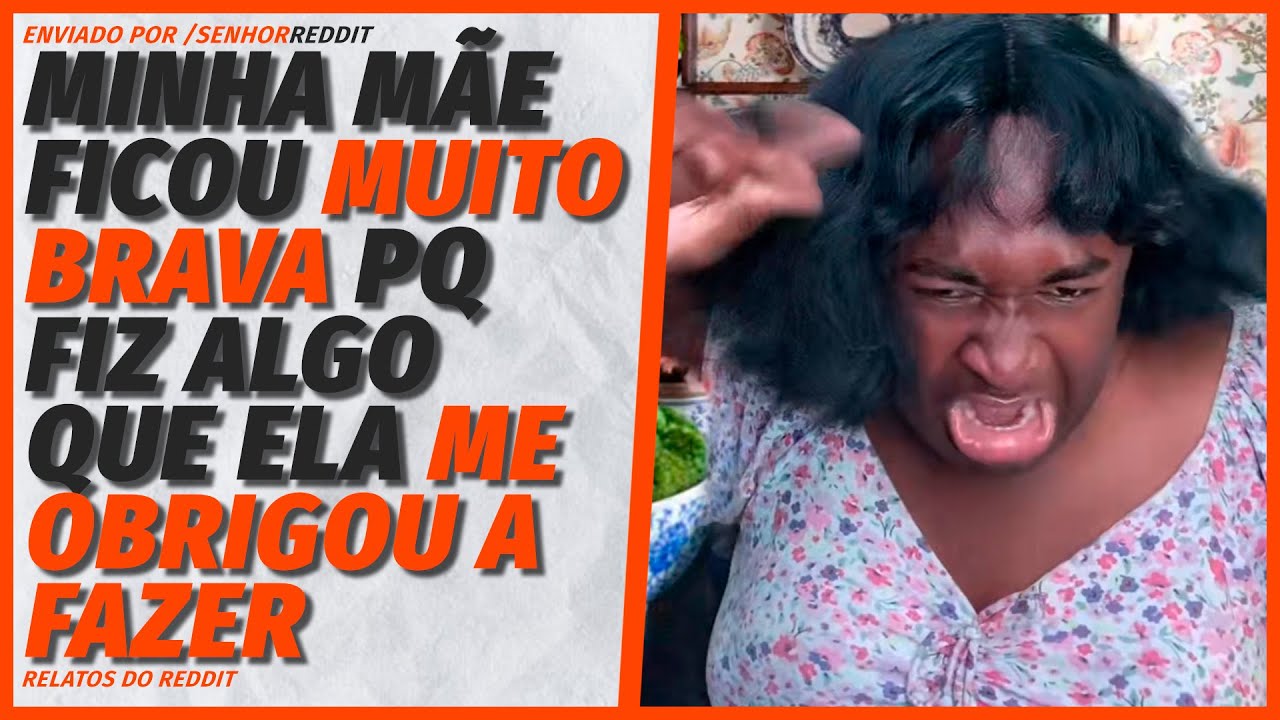 ela quase ficou CARECA porque me OBRIGOU a fazer isso