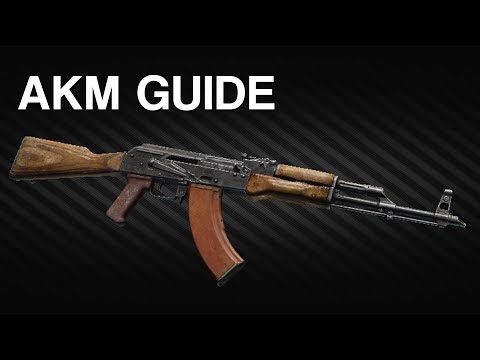 AKM guide | Escape from Tarkov