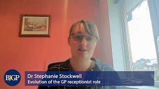 Evolution of the GP receptionist role