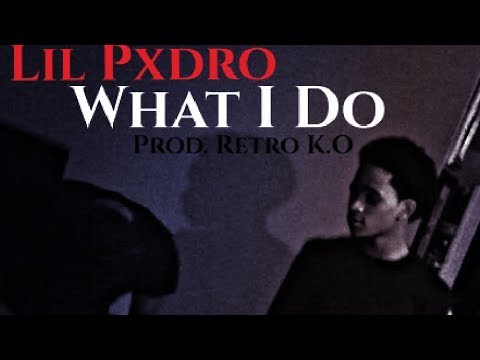 Lil Pedro - What I Do [Prod by K.O]