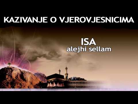 KAZIVANJE O VJEROVJESNICIMA 17 od 23 Isa Alejhi Sellam