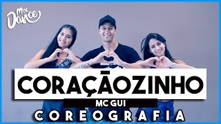 Coraçãozinho - Mc Gui (Coreografia) Mix Dance