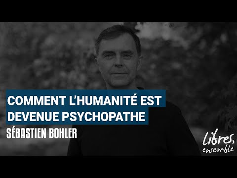 Comment l’humanité est devenue psychopathe – Entretien avec Sébastien Bohler