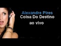 Alexandre Pires - Coisa Do Destino - ao vivo ...