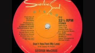 "Don't You Feel My Love" -  George McCrae