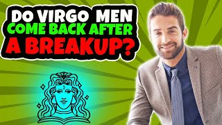 Will Your Virgo-Ex Ever Want to Come Back?