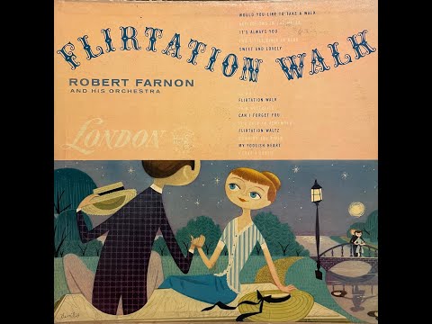 Robert Farnon And His Orchestra – Flirtation Walk (1954)
