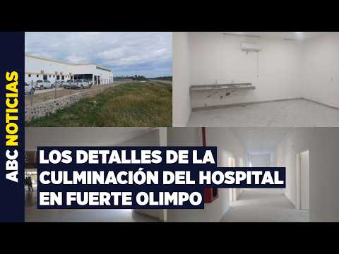 Terminan el nuevo hospital de Fuerte Olimpo tras 4 años de espera