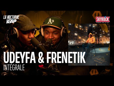 #LaNocturne Udeyfa & Frenetik avec Melly, SKP et Fred Musa !