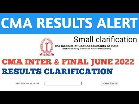 CMA RESULTS SMALL CLARIFICATION JUNE 2022 CMA INTER FINAL ONLINE EXAM RESULTS DATE | ALERT