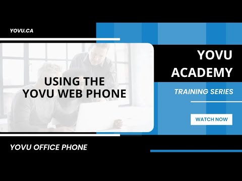 Using the YOVU Web Phone