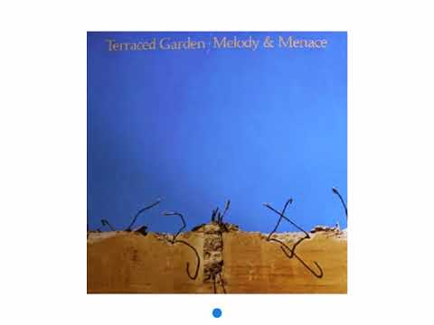 Terraced Garden ‎– Melody & Menace (1982) Full album
