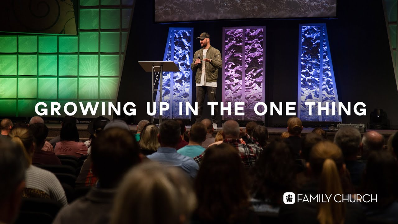 Growing Up Part 9 - Pastor Nathan Russell