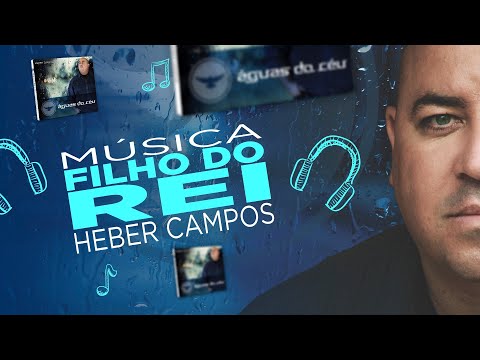 Filho Do Rei - Heber Campos