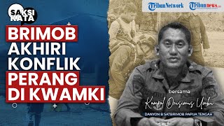 Aparat Brimob Polri Akhiri Konflik Perang di Kwamki, Mimika yang Sudah Berlangsung hingga 3 Bulan