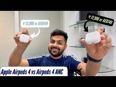 Apple AirPods 4 vs AirPods 4 ANC - Which One Is Good For You & Why?
