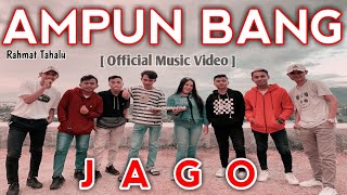 Download lagu Rahmat Tahalu - AMPUN BANG JAGO mp3