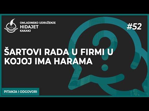 52 Šartovi rada u firmi u kojoj ima harama - dr. Zijad Ljakić