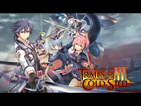 Trails of Cold Steel III OST | Brave Steel [Extended]