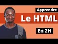 Apprendre Le HTML Tutoriel Pour Débutant 2h