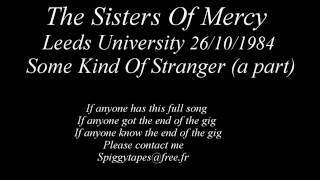 The Sisters Of Mercy Leeds University 26/10/84 Some Kind Of Stranger