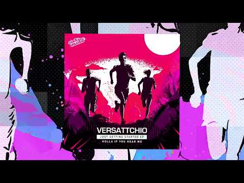 Versattchio - Holla If You Hear Me