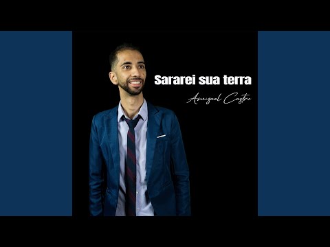 Sararei Sua Terra - Amizael Castro