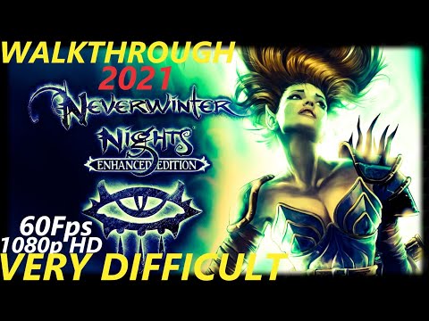 Neverwinter Nights Enhanced Edition [2021] - Very Difficult - Walkthrough Longplay - Part 2