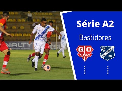 BASTIDORES | Audax 1 x 1 Taubaté - Série A2 2020