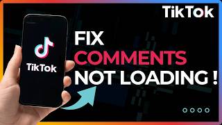 How to Fix TikTok Comments Not Loading !