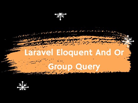 Laravel Eloquent And Or Group Query | Laravel Callback Query | Bangla Tutorial