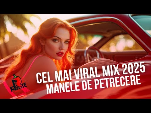 Cel Mai Viral Mix 2025 🚀 Cele Mai Ascultate Manele de Petrecere | Manele Piperate