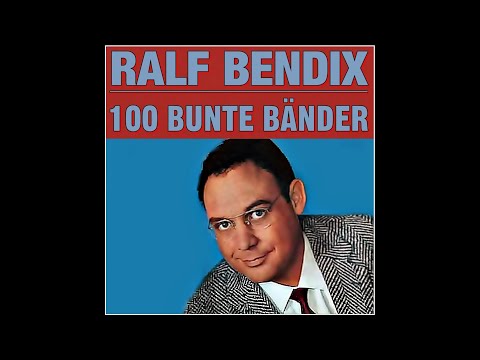 Ralf Bendix - 100 bunte Bänder (schnelle Version) 🎧