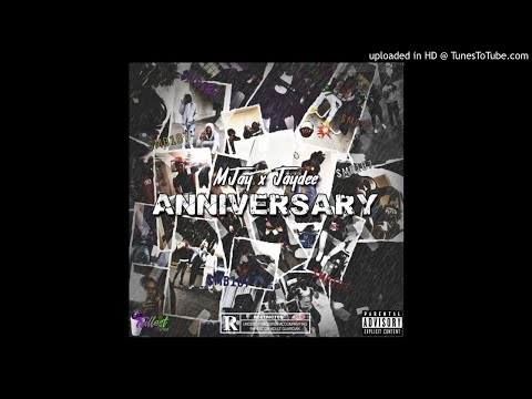 Anniversary By MJay Feat. jayDee x Lil Hungry