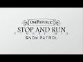 Snow Patrol feat. OneRepublic - Stop and Run ...
