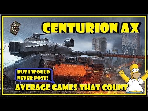 WOT Console: Centurion AX // Average Games that I'd Never Post 😢