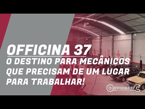 #OFFICINA37 - O destino para mecânicos que precisam de um lugar para trabalhar