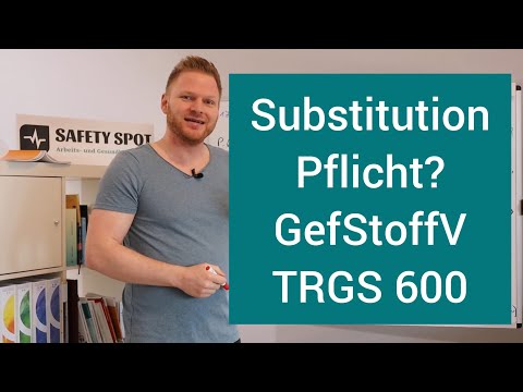 Substitutionsprüfung erklärt | Gefahrstoffe | Gefahrstoffverordnung | TRGS 600 | Gefahrstoffrecht