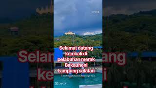 Download lagu selamat datang di pelabuhan merak Bakauheni Lampung selatan mp3