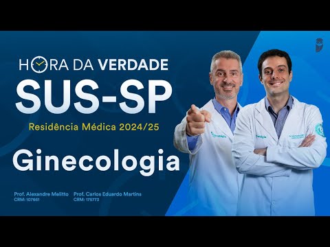 Hora da Verdade Ginecologia SUS-SP Residência Médica 2024/25